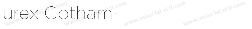 urex Gotham字体转换